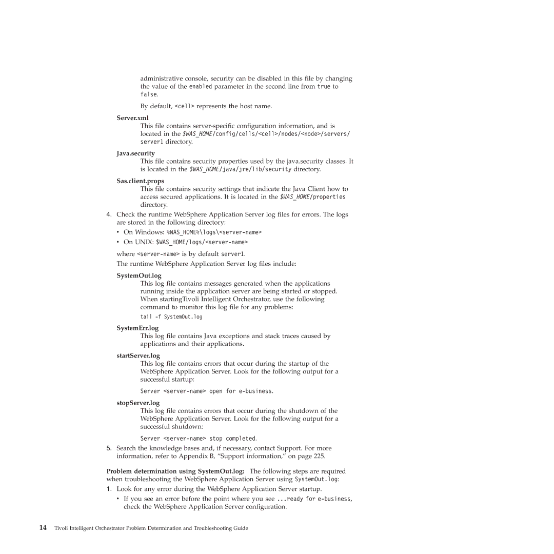 IBM 51 manual Server.xml, Java.security, Sas.client.props, SystemOut.log, SystemErr.log, StartServer.log, StopServer.log 