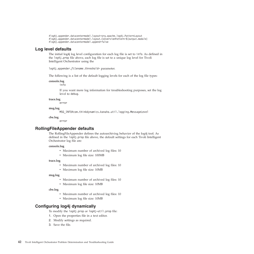 IBM 51 manual Log level defaults, RollingFileAppender defaults, Configuring log4j dynamically 