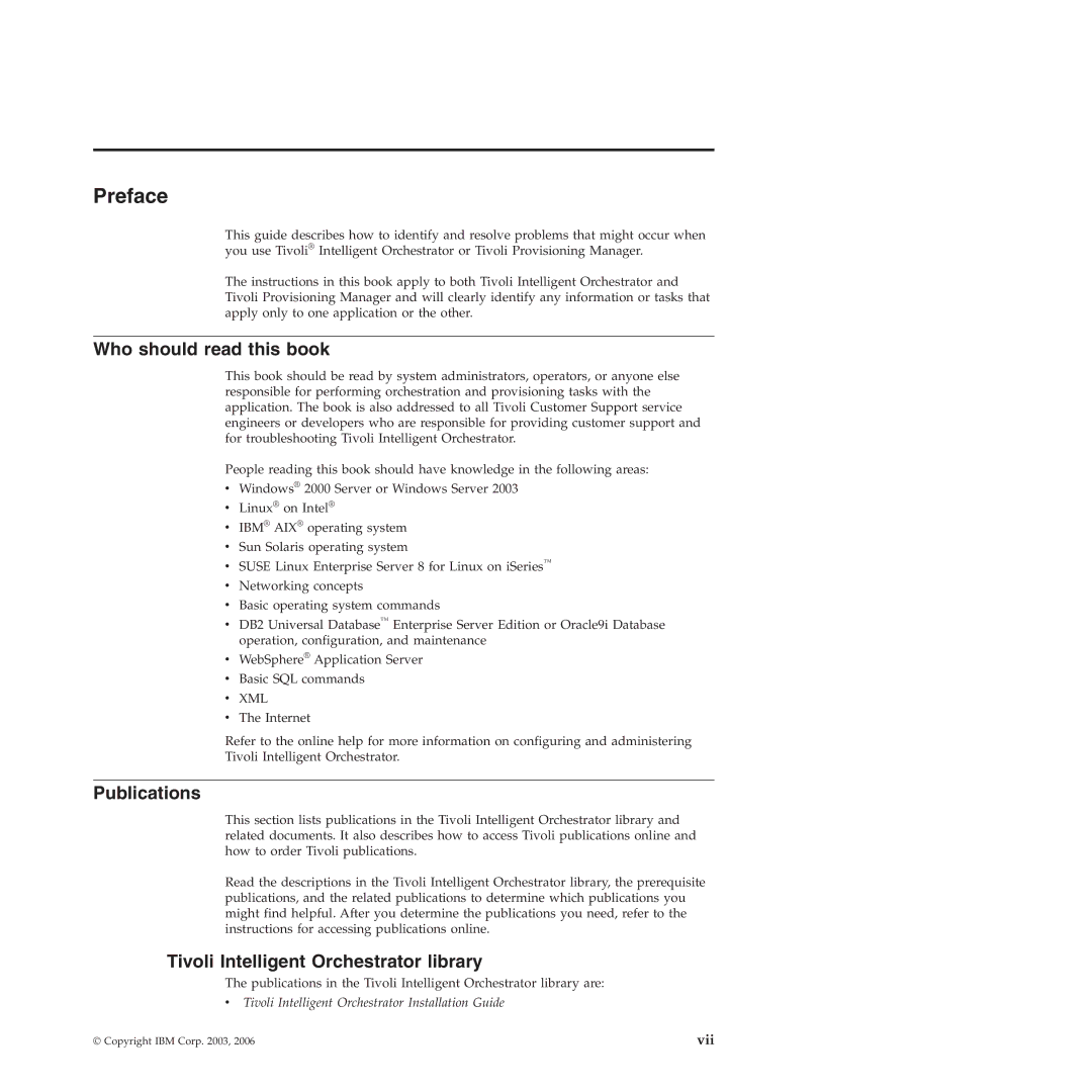 IBM 51 manual Preface, Who should read this book, Publications, Tivoli Intelligent Orchestrator library 