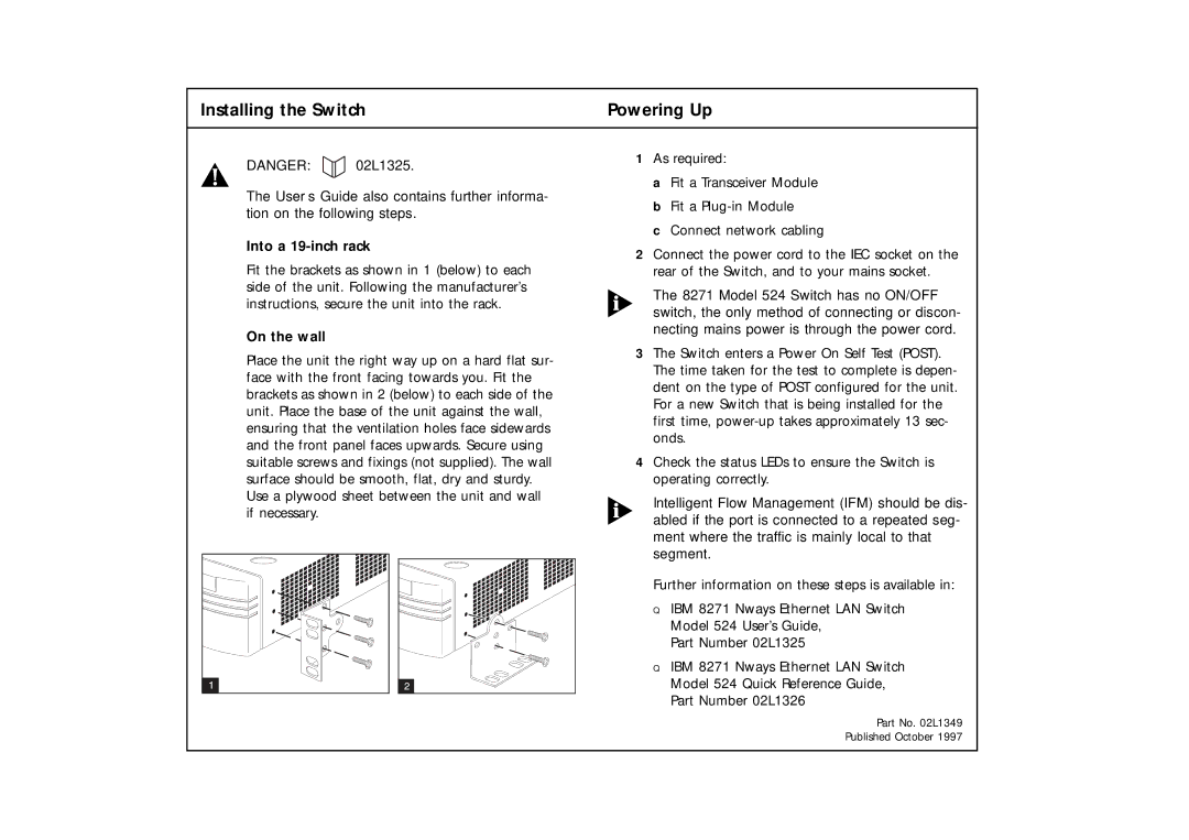 IBM 524 manual Installing the Switch Powering Up, Into a 19-inch rack, On the wall 