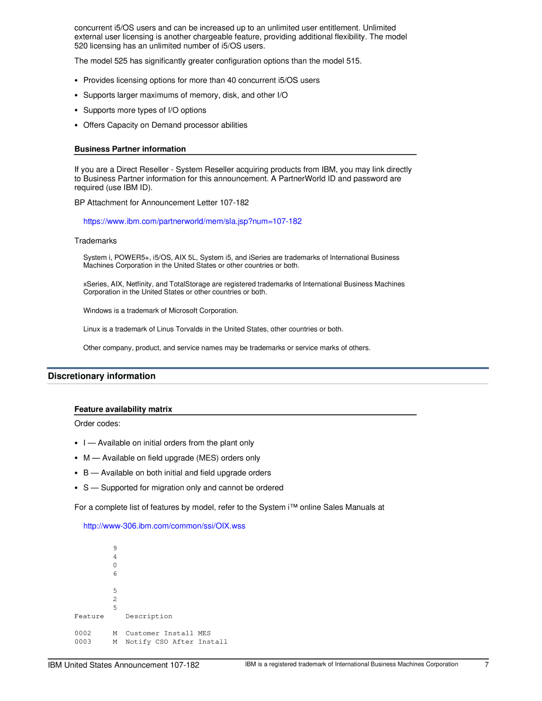 IBM 525 manual Discretionary information, Business Partner information, Feature availability matrix 