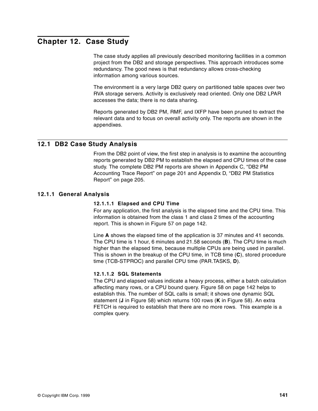 IBM 5695-DF1, 5655-DB2 manual 12.1 DB2 Case Study Analysis, General Analysis 