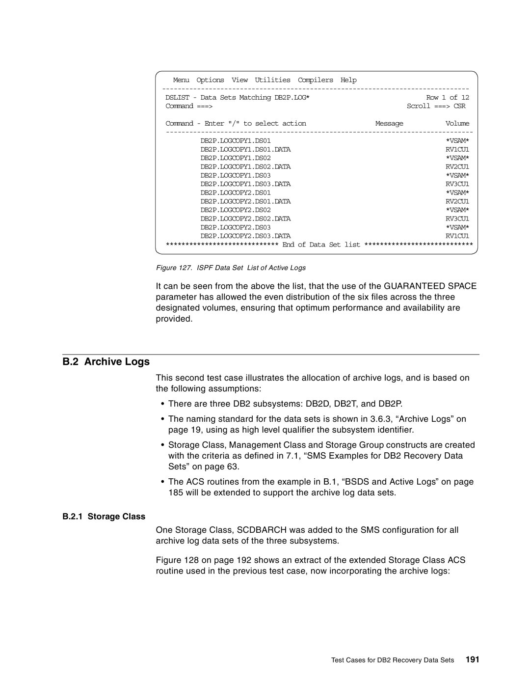 IBM 5695-DF1 DB2P.LOGCOPY1.DS01.DATA, DB2P.LOGCOPY1.DS02.DATA, DB2P.LOGCOPY1.DS03.DATA, DB2P.LOGCOPY2.DS01 