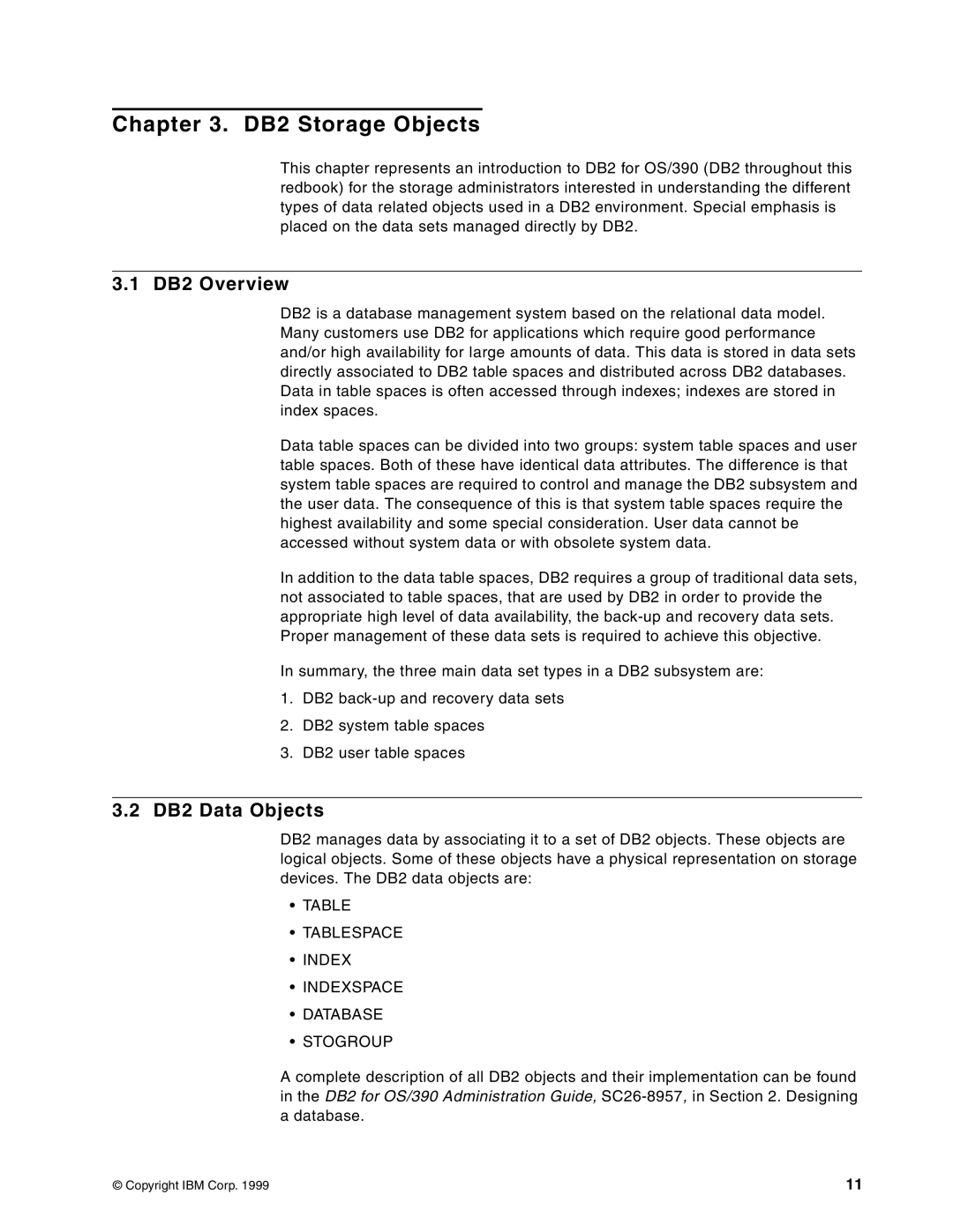 IBM 5695-DF1, 5655-DB2 DB2 Storage Objects, DB2 Overview, DB2 Data Objects, Tablespace Index Indexspace Database Stogroup 