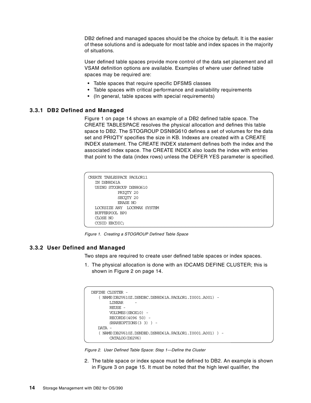 IBM 5655-DB2, 5695-DF1 manual 1 DB2 Defined and Managed, User Defined and Managed 