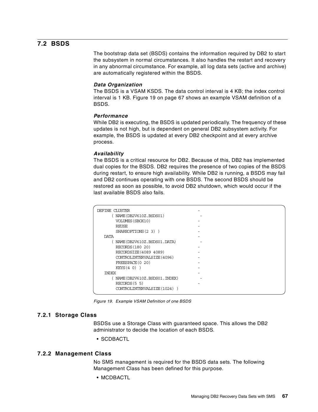 IBM 5695-DF1, 5655-DB2 manual Bsds, Data Organization, Performance, Availability 