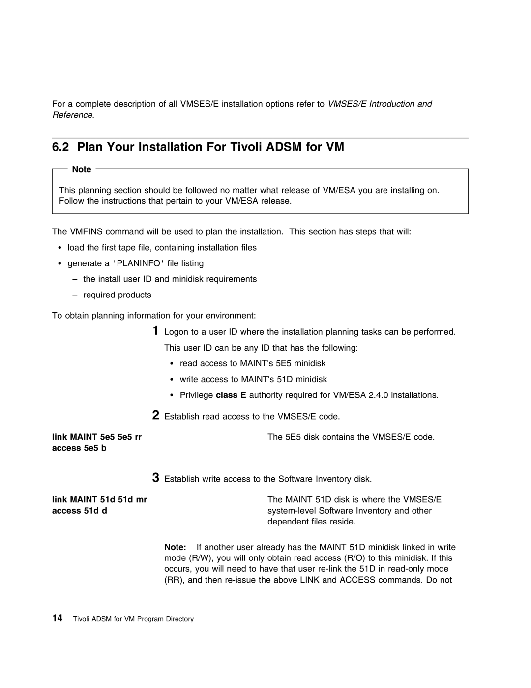 IBM 5697-VM3 manual Plan Your Installation For Tivoli Adsm for VM, Link Maint 5e5 5e5 rr access 5e5 b 