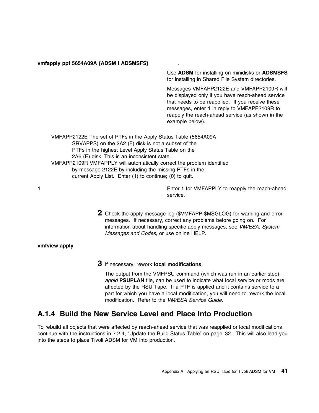 IBM 5697-VM3 manual Build the New Service Level and Place Into Production, Vmfapply ppf 5654A09A Adsm Adsmsfs 