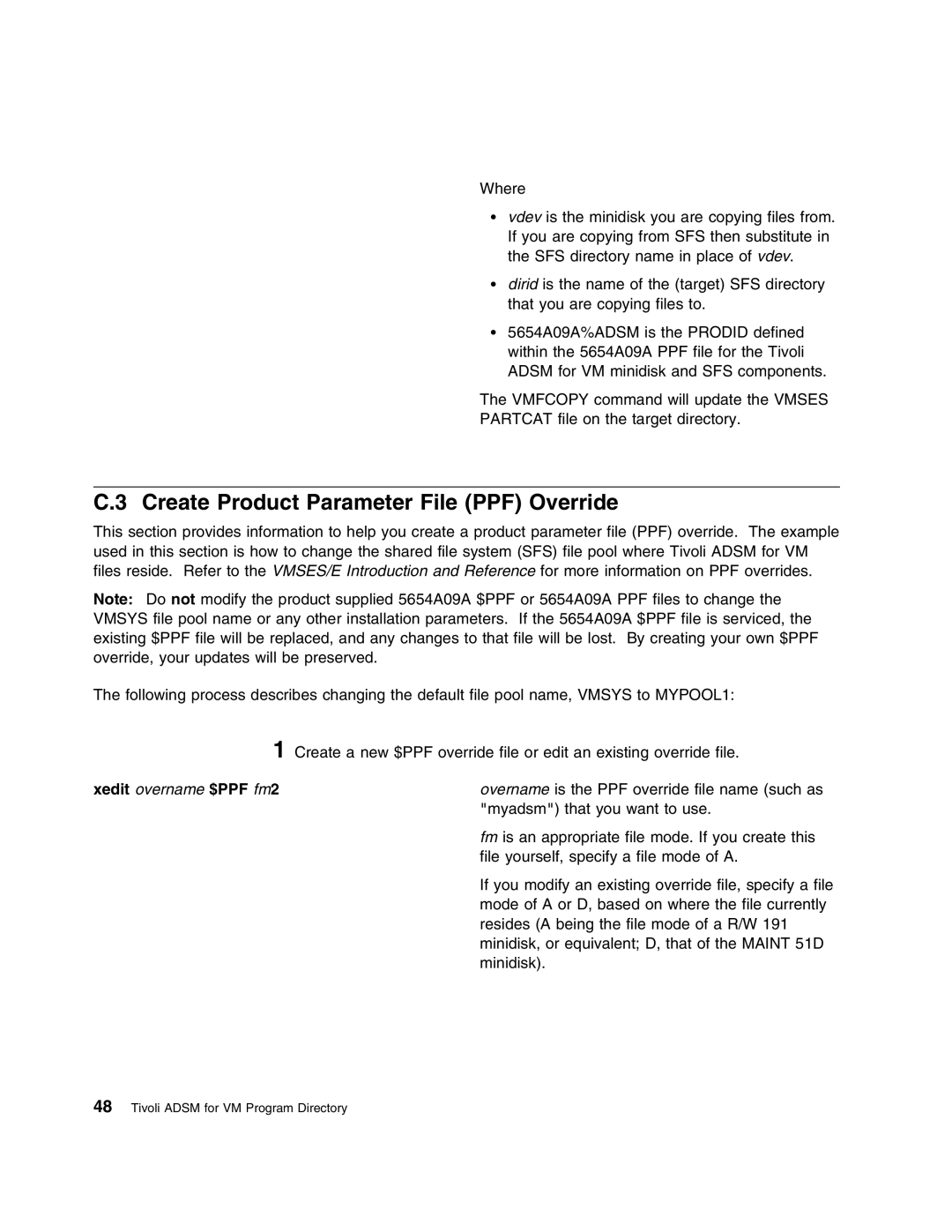 IBM 5697-VM3 manual Create Product Parameter File PPF Override, Xedit overname $PPF fm2 