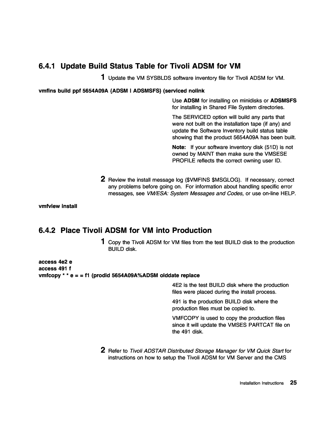IBM 5697-VM3 Update Build Status Table for Tivoli ADSM for VM, Place Tivoli ADSM for VM into Production, vmfview install 
