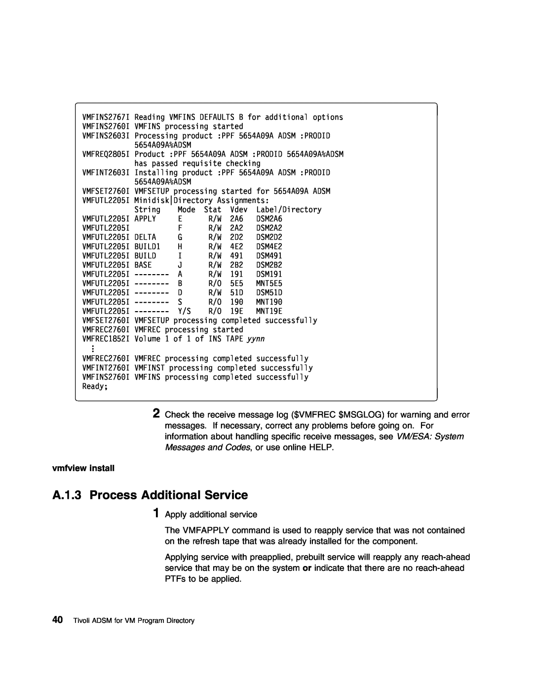 IBM 5697-VM3 manual A.1.3 Process Additional Service, vmfview install 