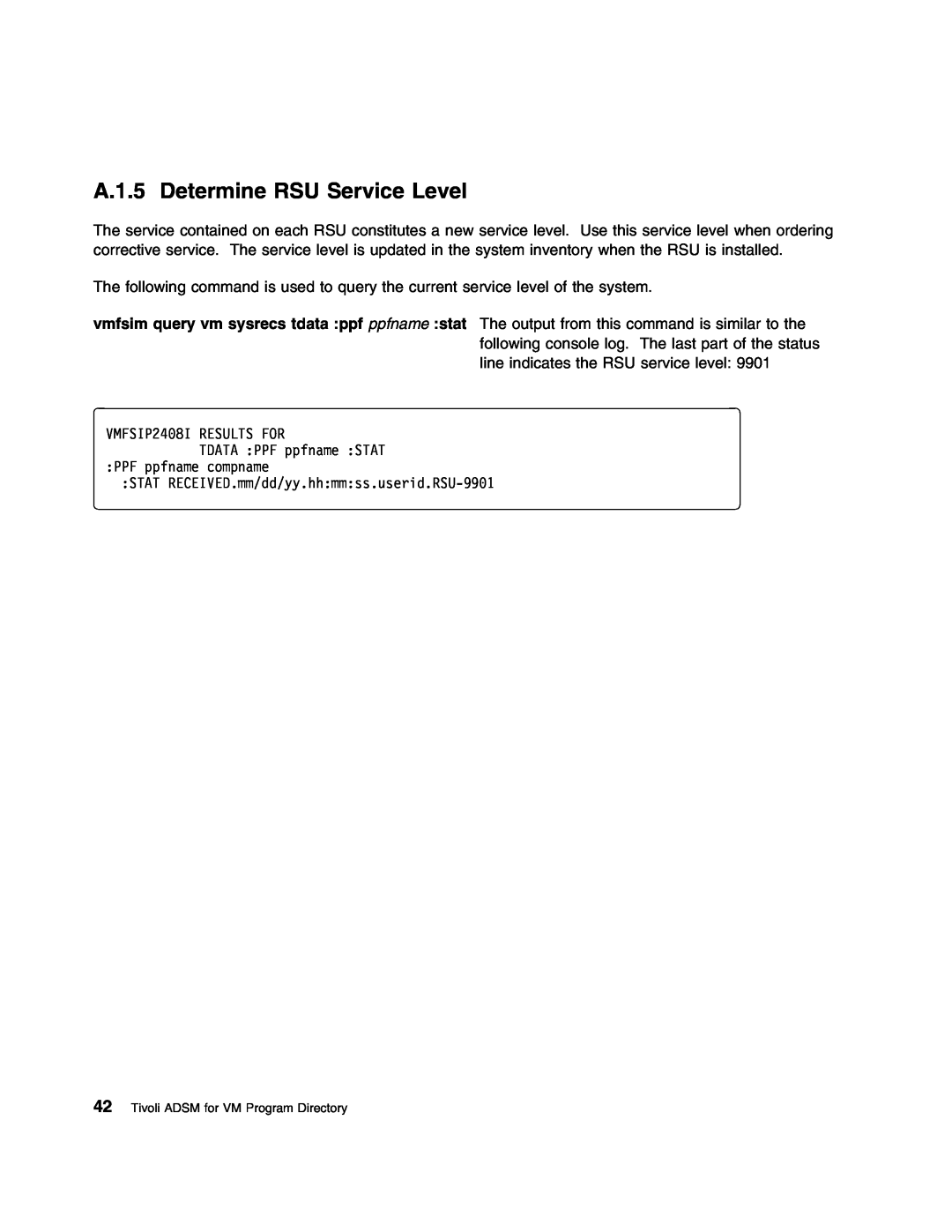 IBM 5697-VM3 manual A.1.5 Determine RSU Service Level, VMFSIP24 TDATA PPF ppfname STAT PPF ppfname compname 
