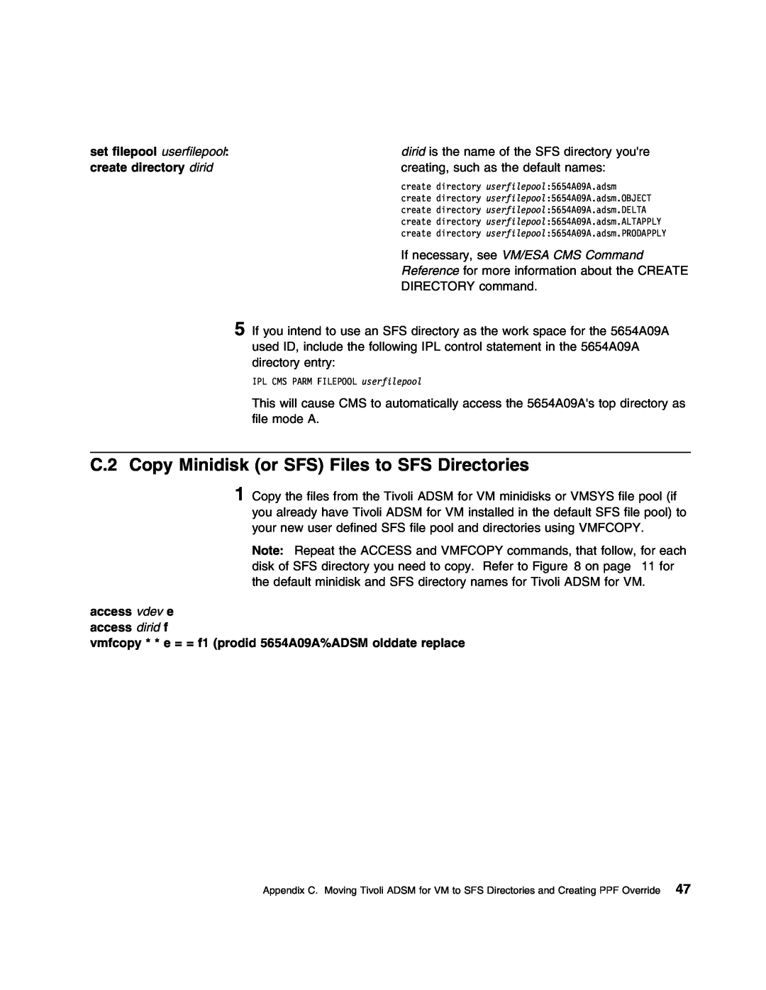 IBM 5697-VM3 manual C.2 Copy Minidisk or SFS Files to SFS Directories, set filepool userfilepool, create directory dirid 