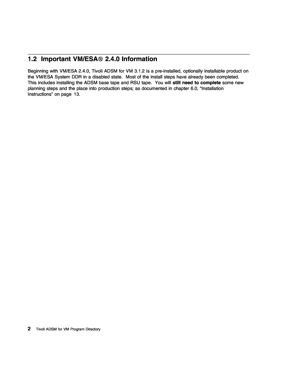 IBM 5697-VM3 manual Important VM/ESA 2.4.0 Information, Tivoli ADSM for VM Program Directory 