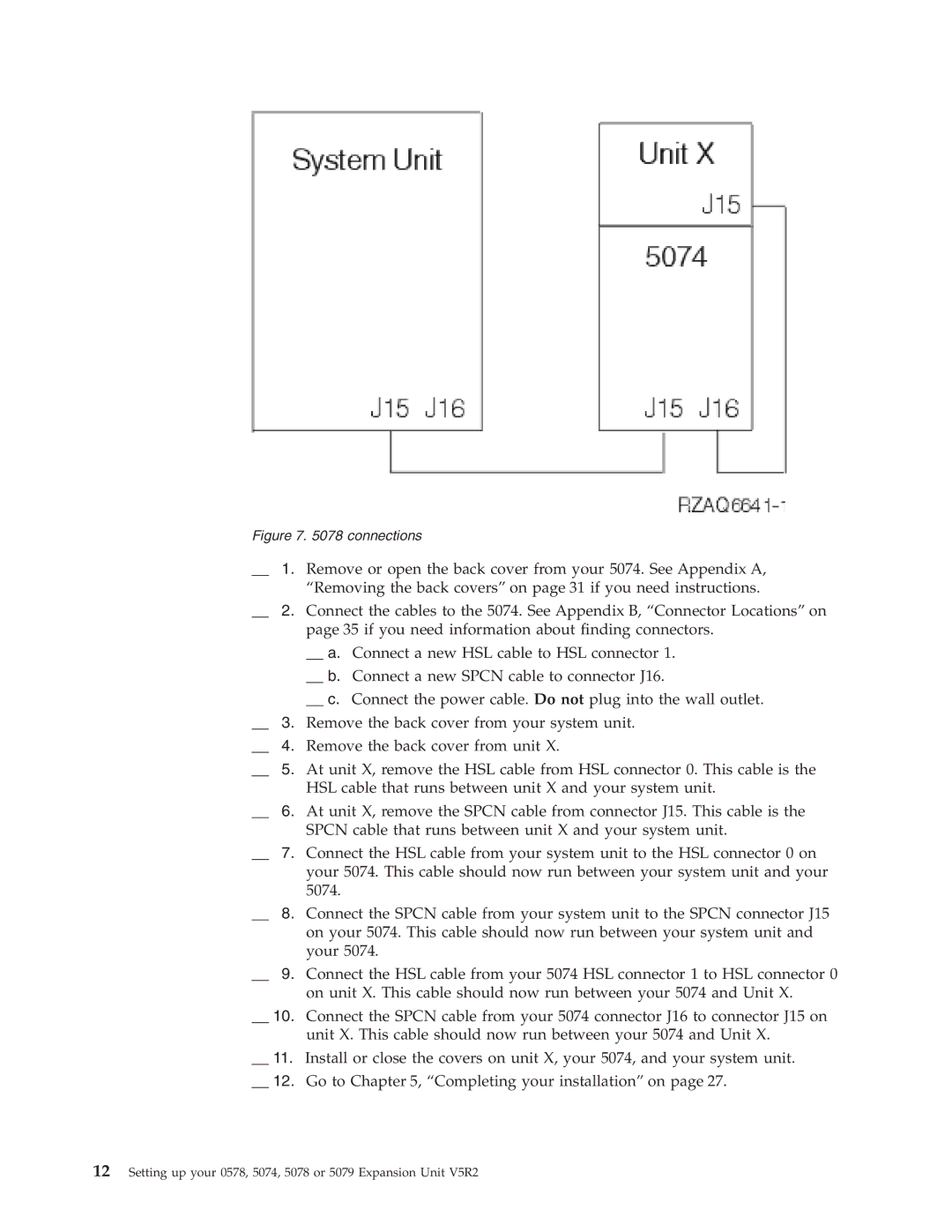 IBM 578, 5078, 5079 manual Remove or open the back cover from your 5074. See Appendix a 