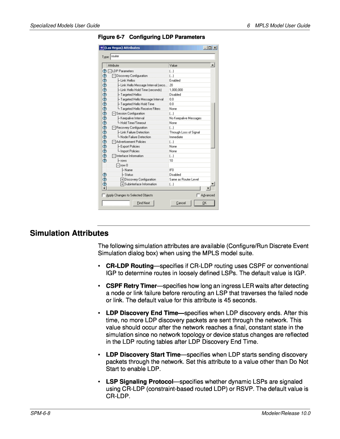 IBM 6 MPLS manual Simulation Attributes, 7 Configuring LDP Parameters 