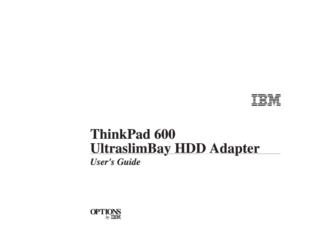 IBM manual ThinkPad 600 UltraslimBay HDD Adapter, Users Guide, Options 