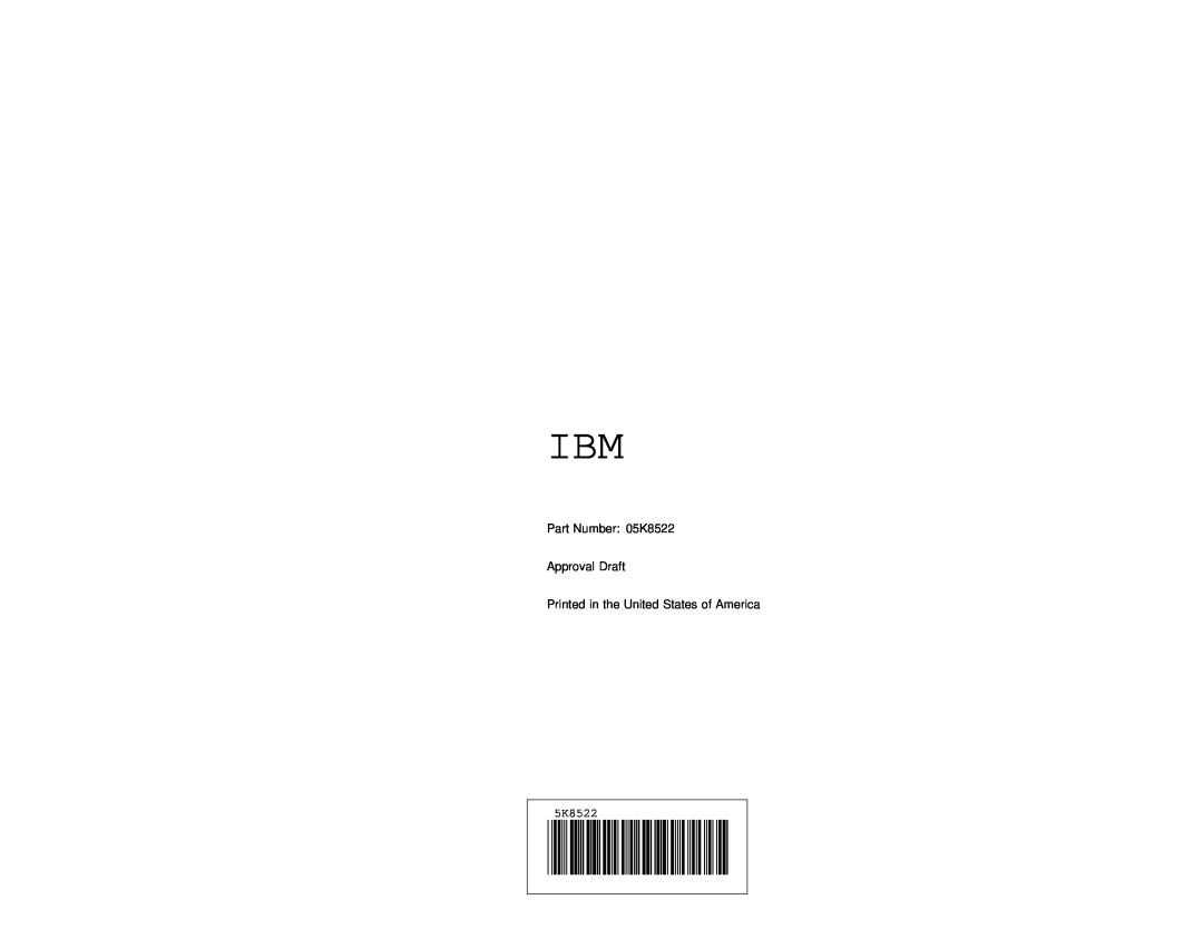 IBM 600 manual Part Number 05K8522 Approval Draft 