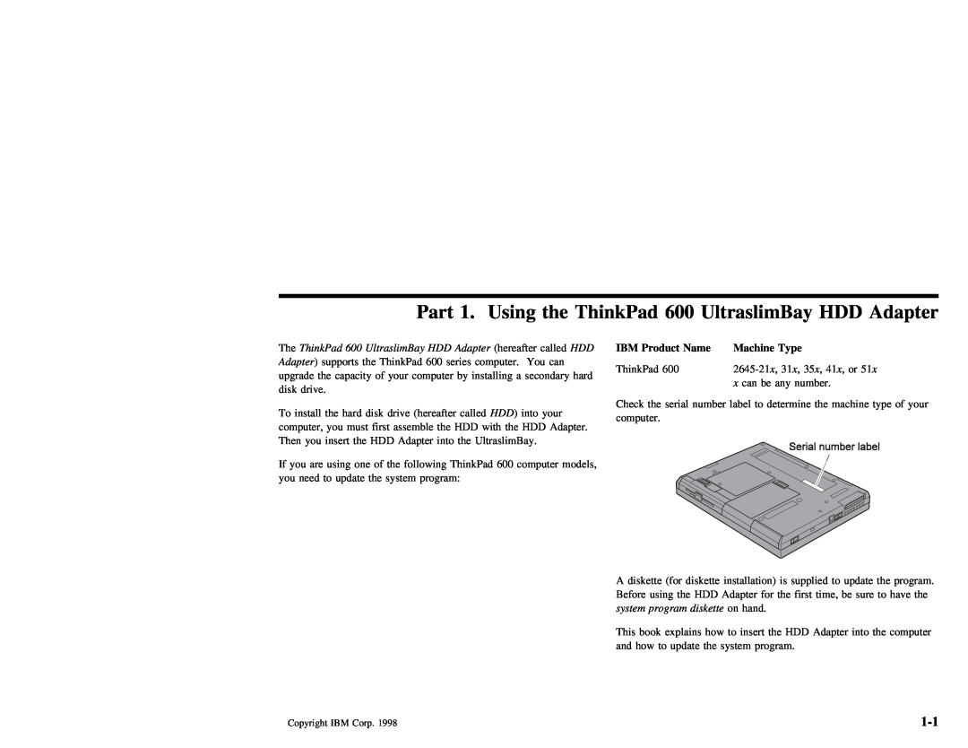 IBM manual Part 1. Using the ThinkPad 600 UltraslimBay HDD Adapter, system, diskette 