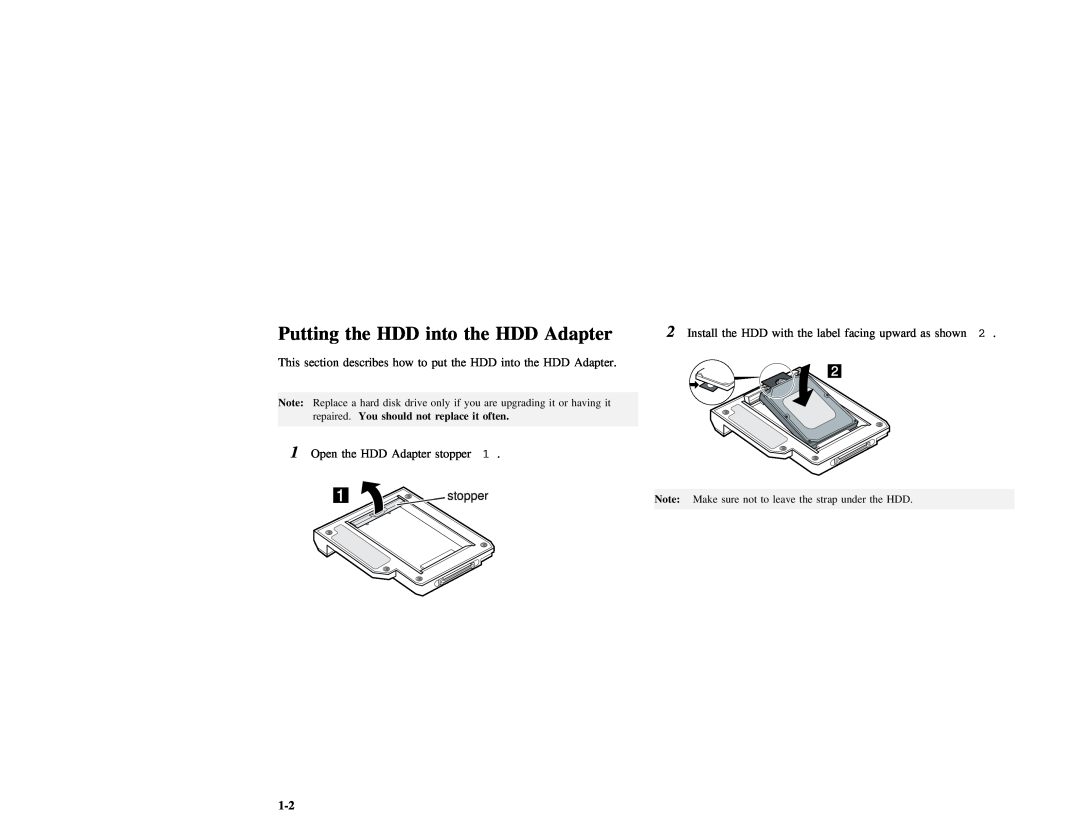 IBM 600 manual Putting the HDD into the HDD Adapter, stopper, often, Make sure not to leave the strap under the HDD, should 