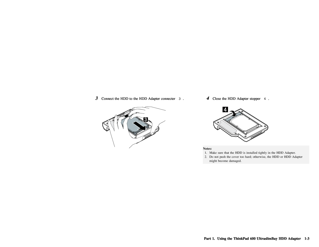 IBM manual Part 1. Using the ThinkPad 600 UltraslimBay HDD Adapter, the HDD, might 