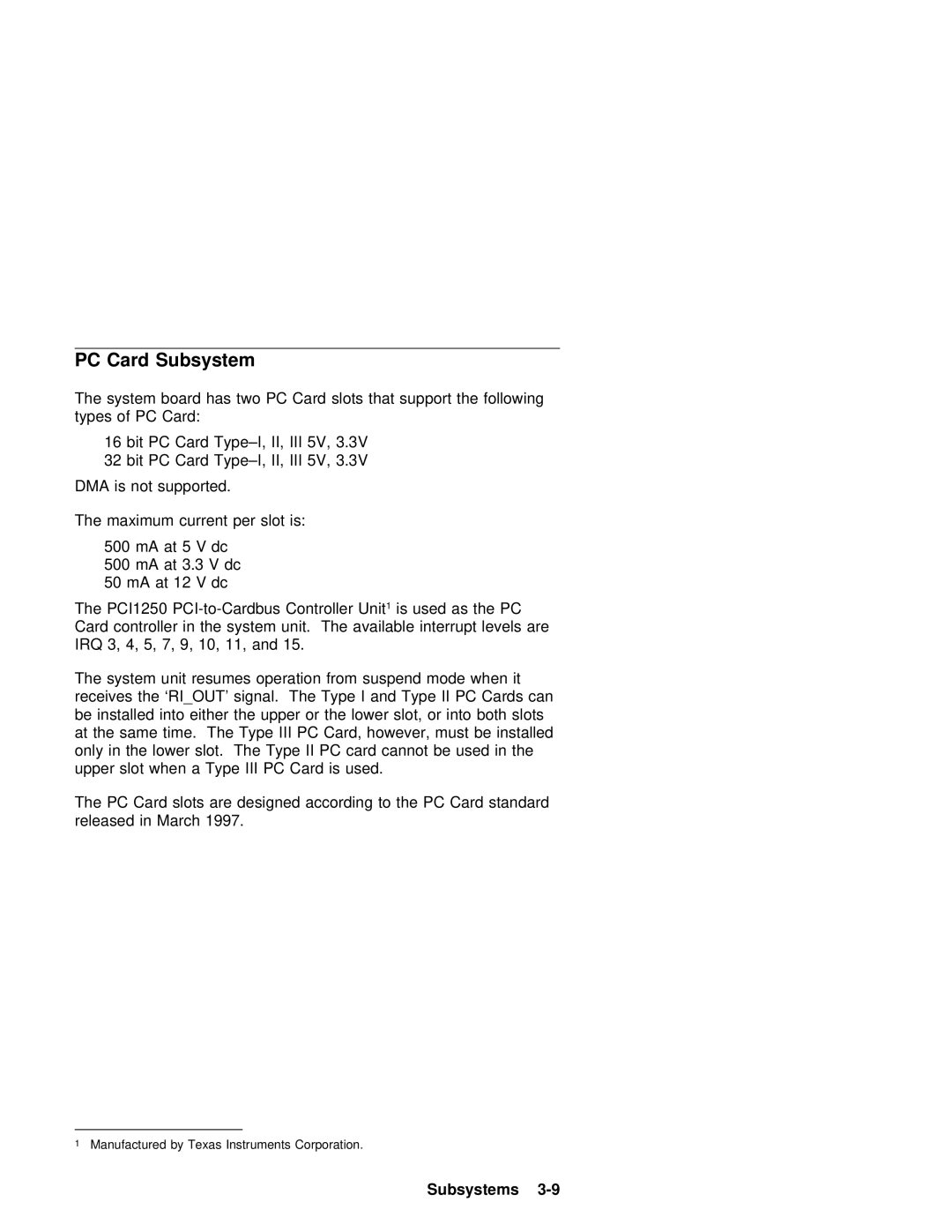 IBM 600 manual Not Supported, Current Per Slot, System unit resumes operation from suspend mode when it 