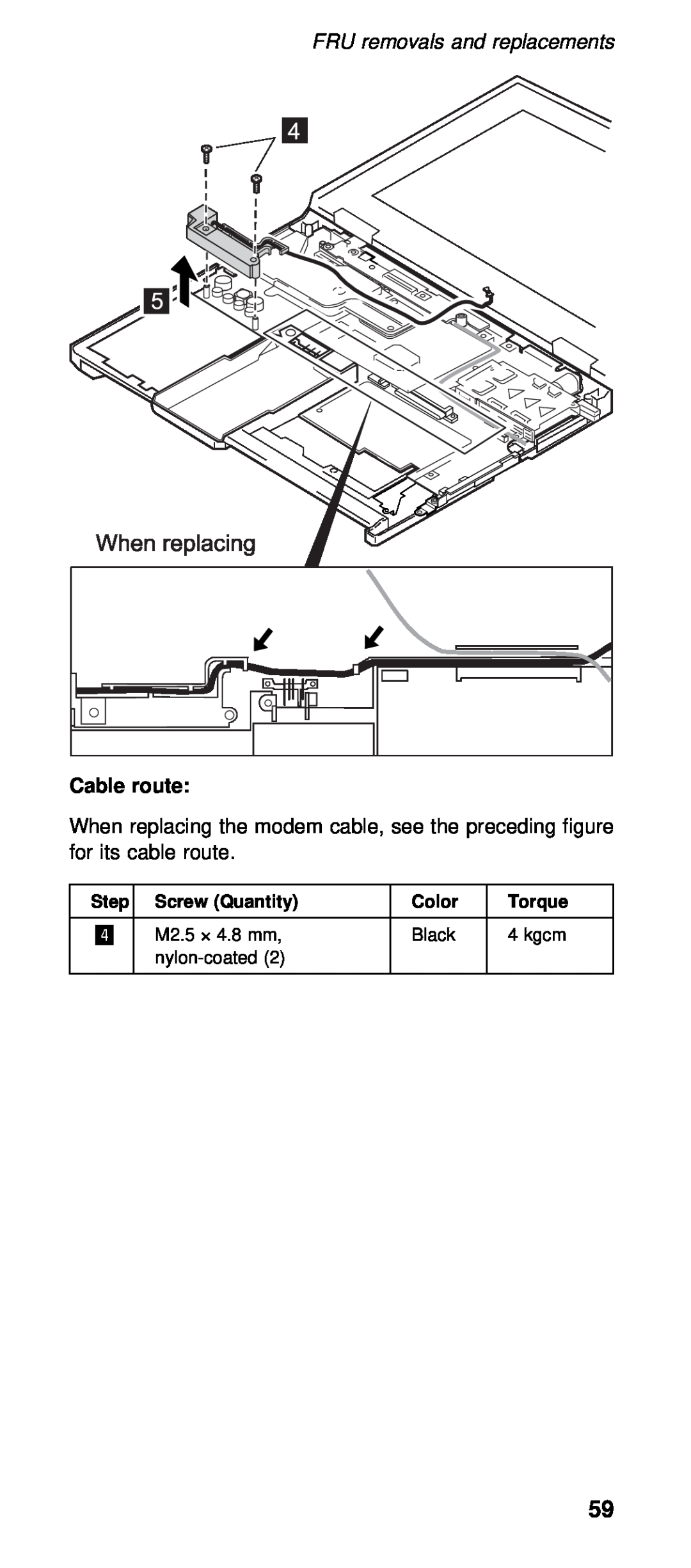IBM 600X (MT 2646) manual When replacing the modem cable, see the preced for its cable route, Screw 