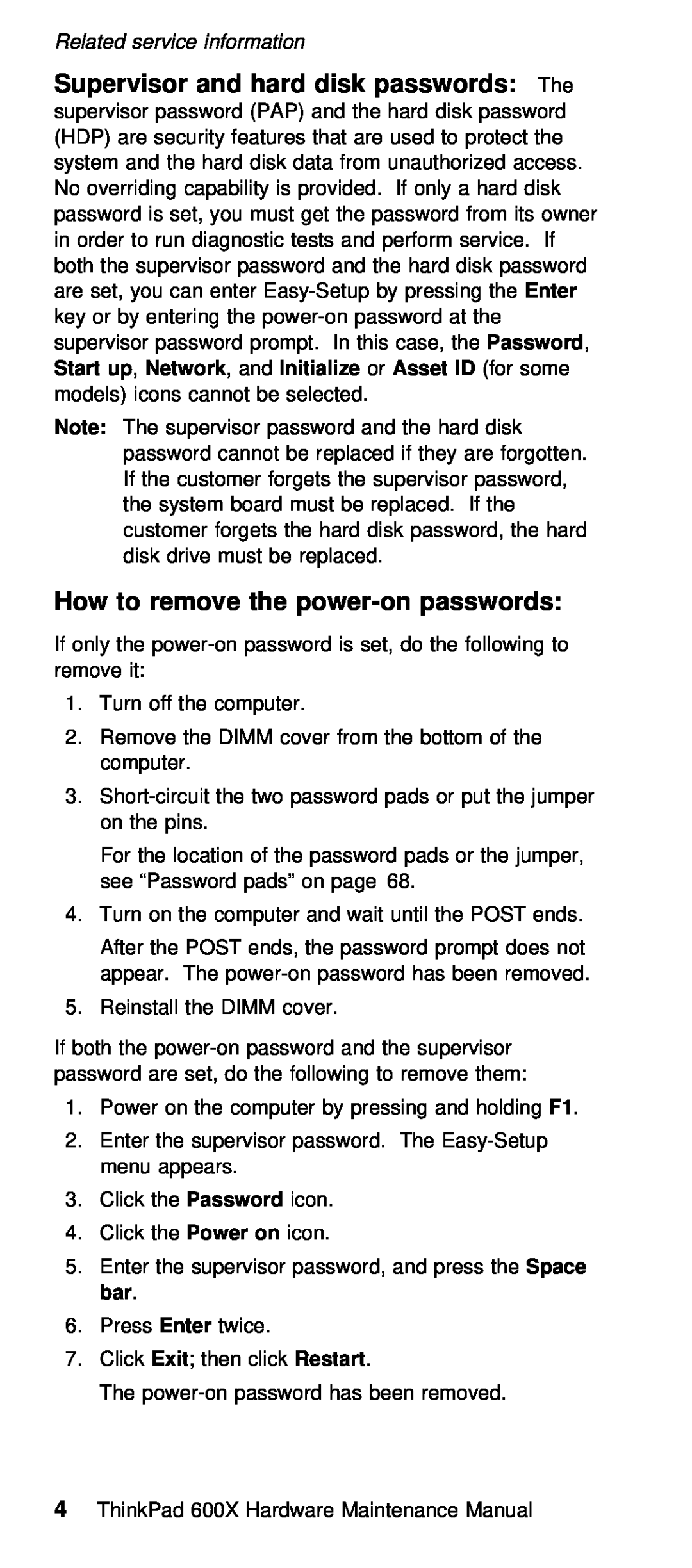 IBM 600X (MT 2646) manual How to remove the power-on passwords, Supervisor and hard disk passwords 