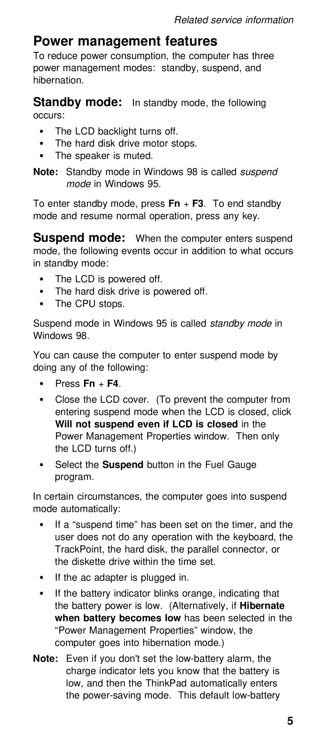 IBM 600X (MT 2646) manual Power management features, Will not, If LCD Is closed, Even, When battery 