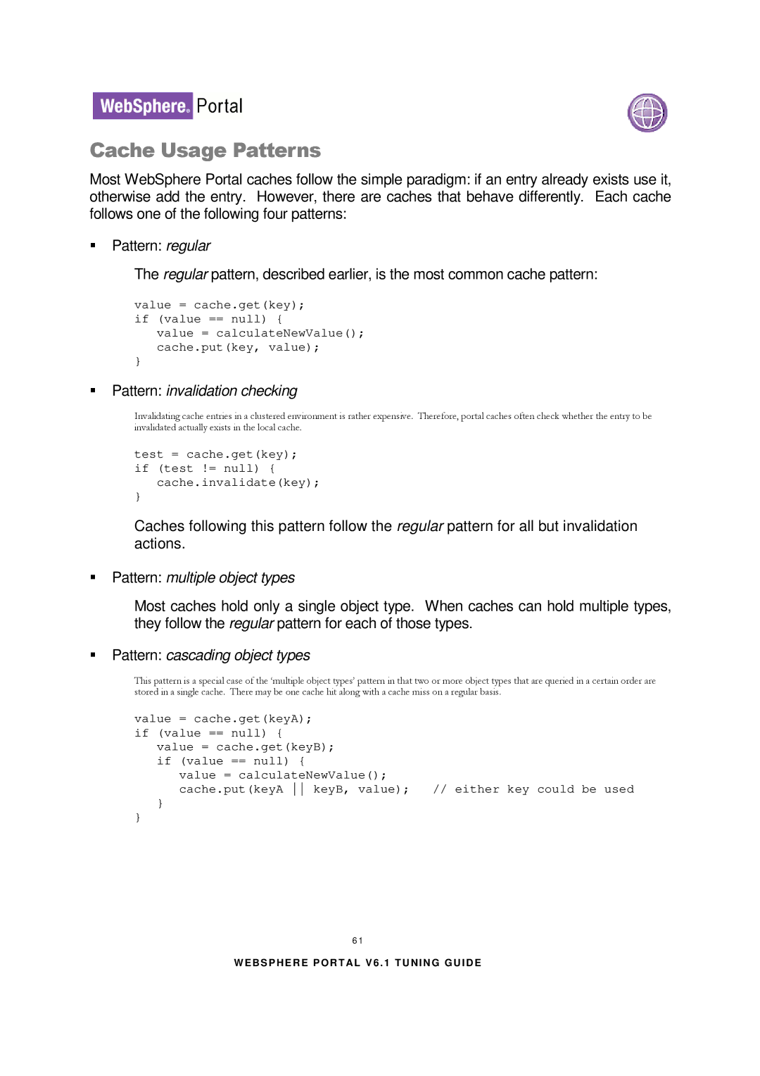 IBM 6.1.X manual Cache Usage Patterns, Pattern invalidation checking 