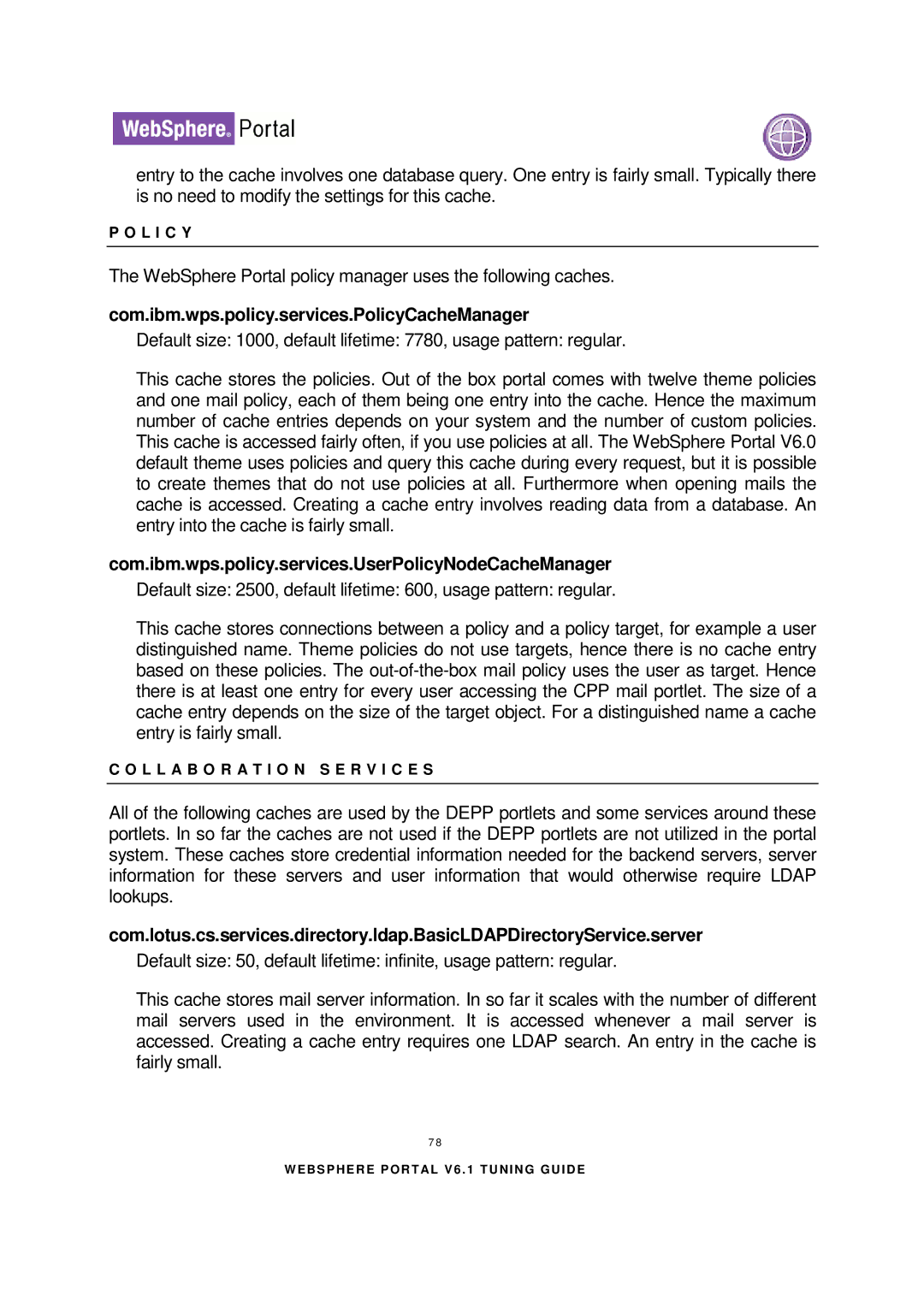 IBM 6.1.X manual Com.ibm.wps.policy.services.PolicyCacheManager, Com.ibm.wps.policy.services.UserPolicyNodeCacheManager 