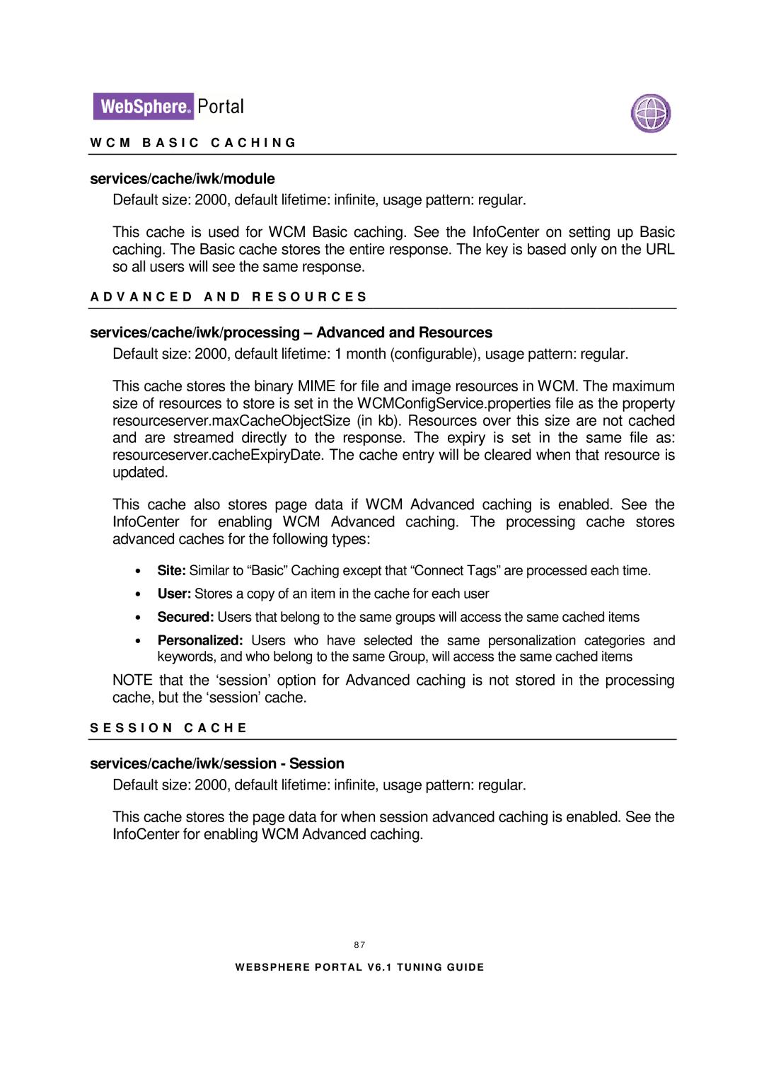 IBM 6.1.X manual Services/cache/iwk/module, Services/cache/iwk/processing Advanced and Resour ces 