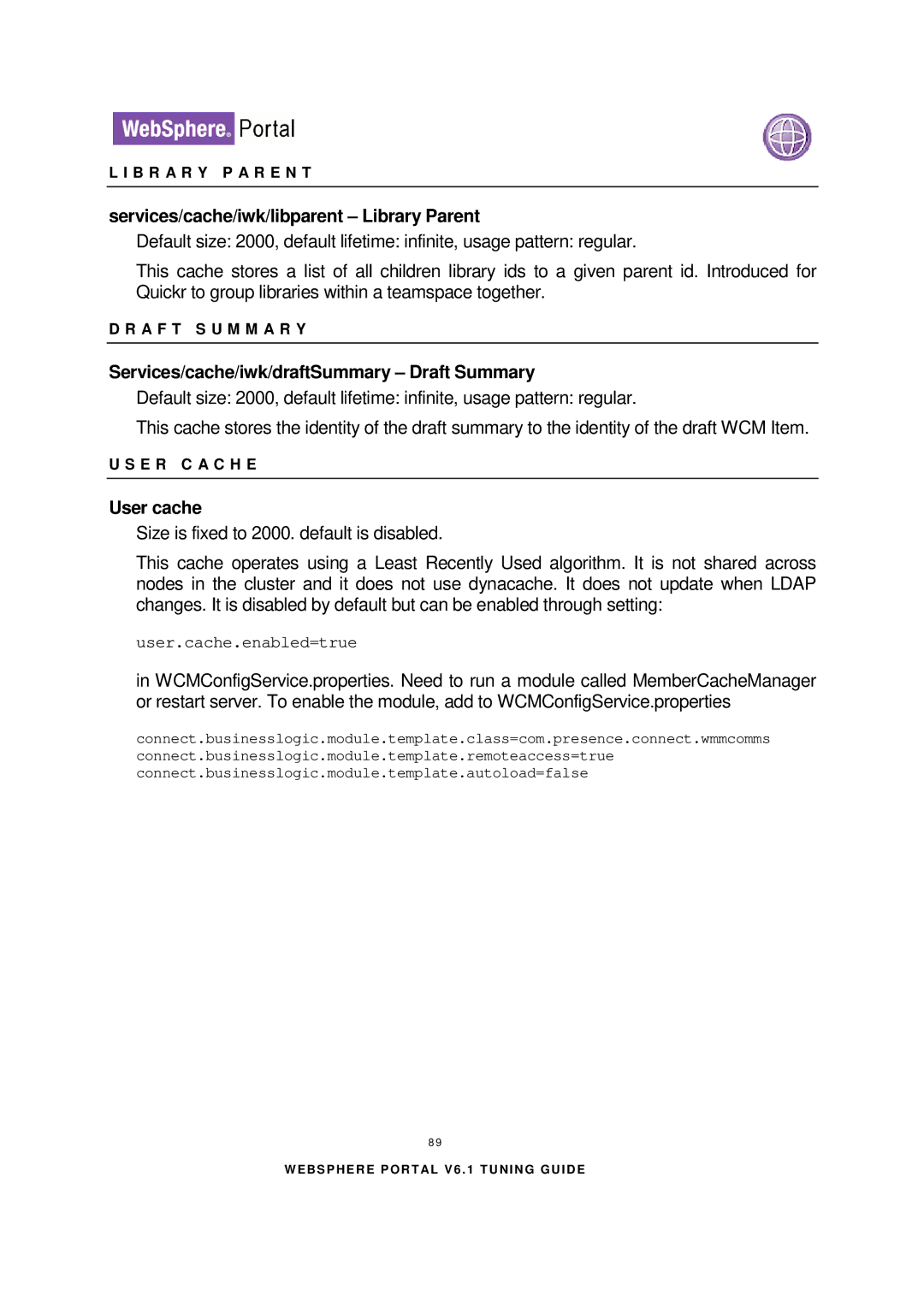 IBM 6.1.X manual Services/cache/iwk/libparent Library Parent, Services/cache/iwk/draftSummary Draft Summary, User cache 