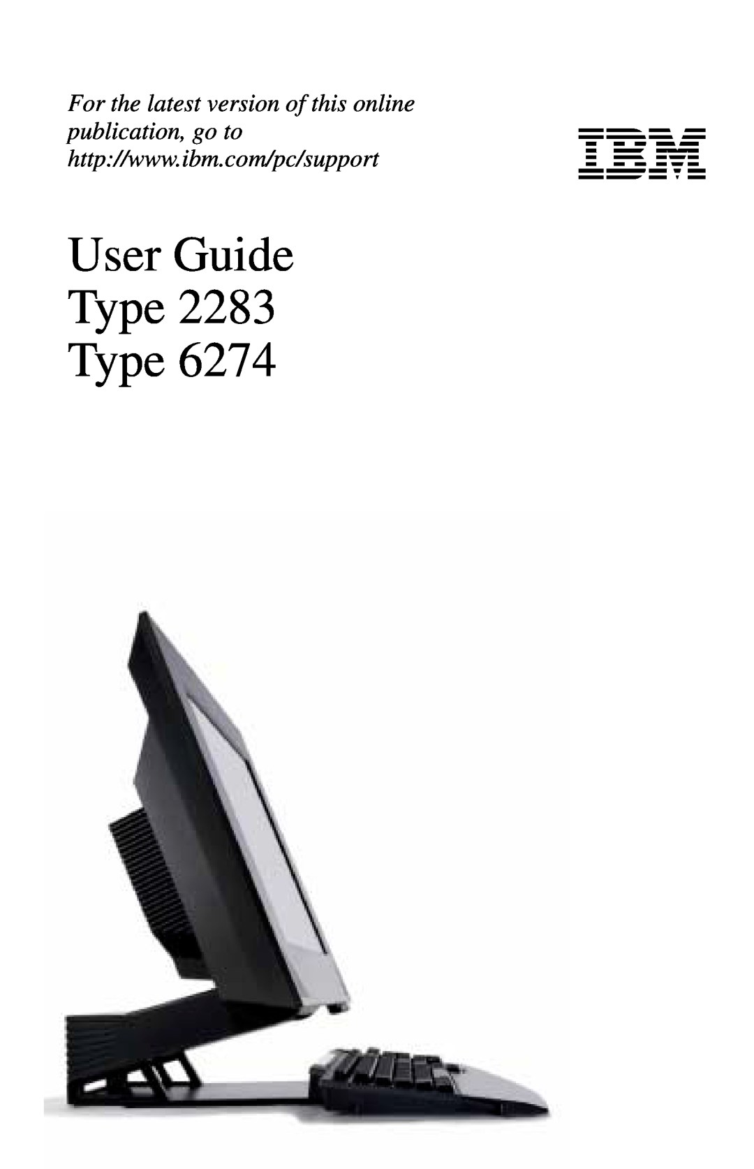 IBM 2283, 6274 manual User Guide Type Type 
