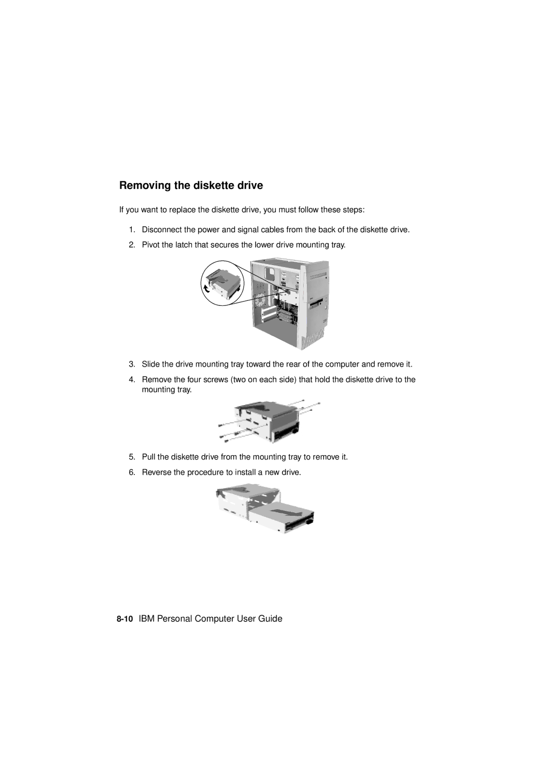 IBM 6345, 2194, 2193 manual Removing the diskette drive, 10IBM Personal Computer User Guide 