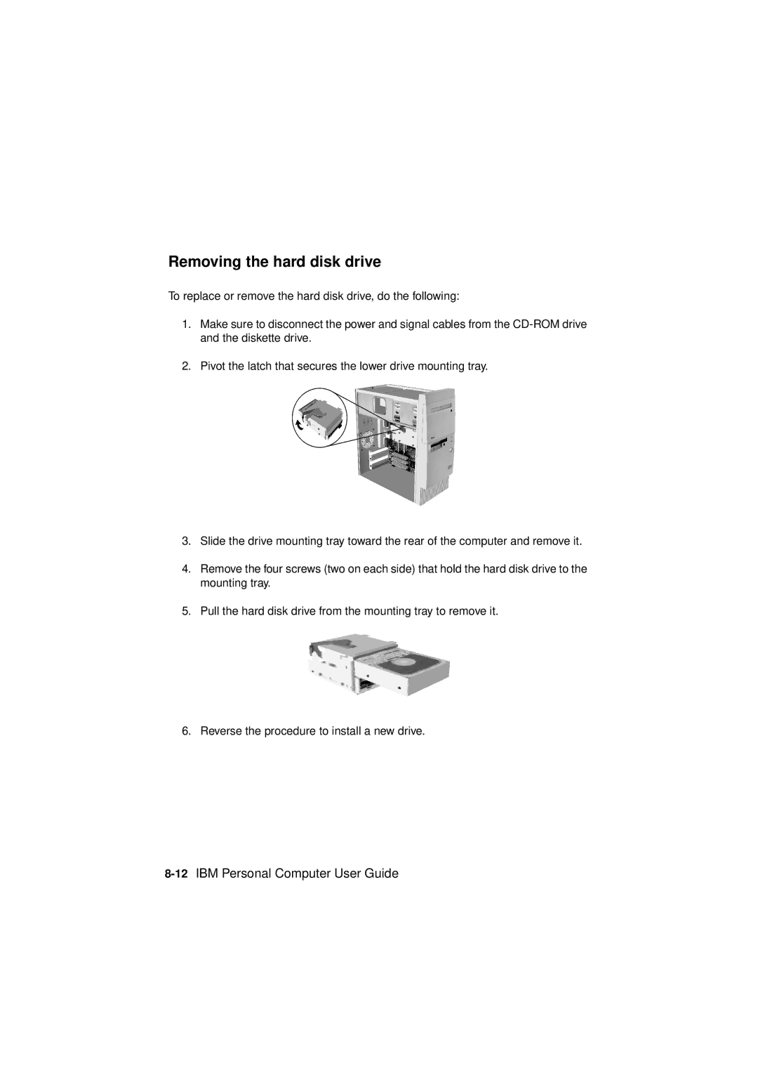 IBM 2193, 6345, 2194 manual Removing the hard disk drive, 12IBM Personal Computer User Guide 