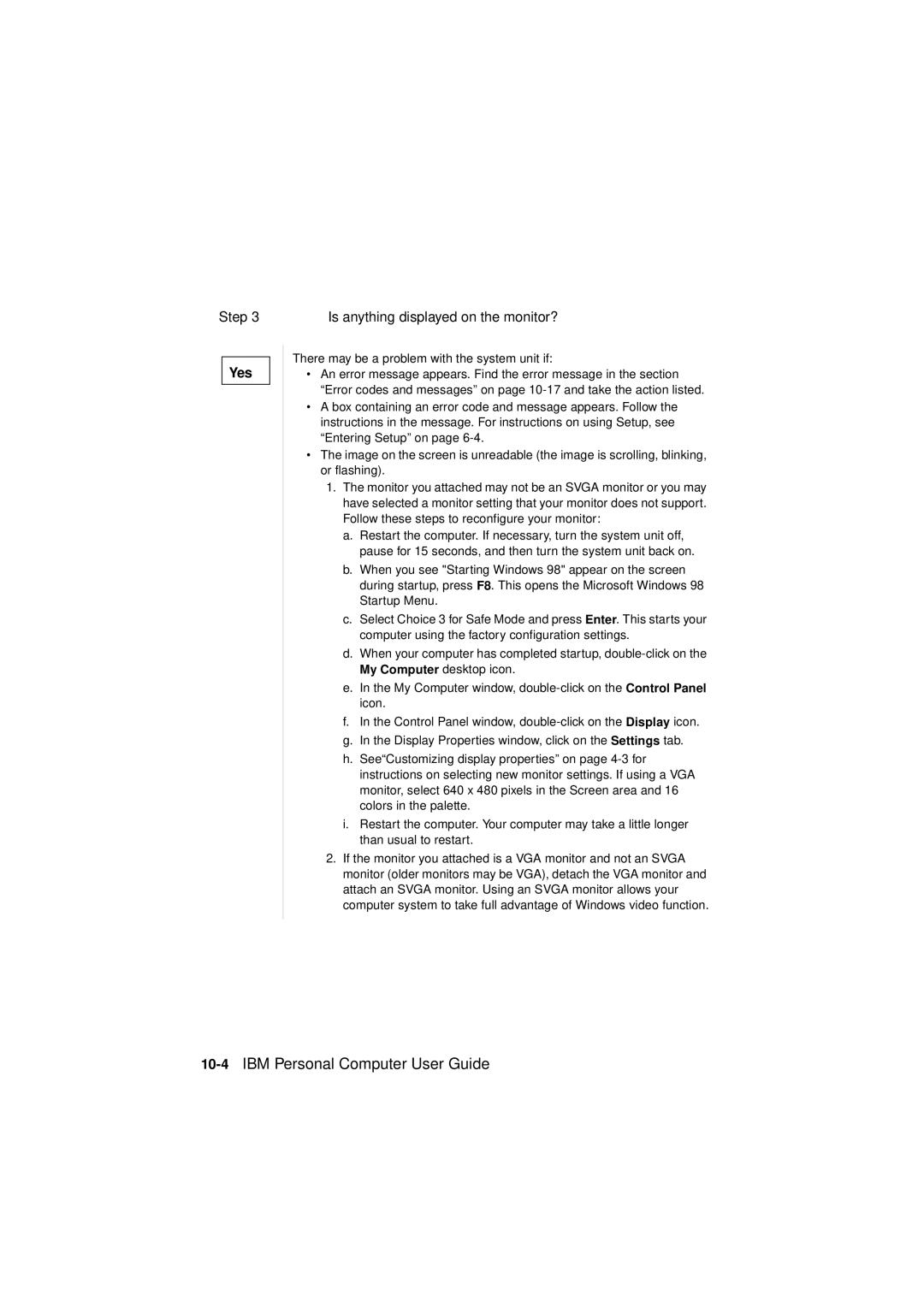 IBM 2193, 6345, 2194 manual 10-4IBM Personal Computer User Guide, Is anything displayed on the monitor? 