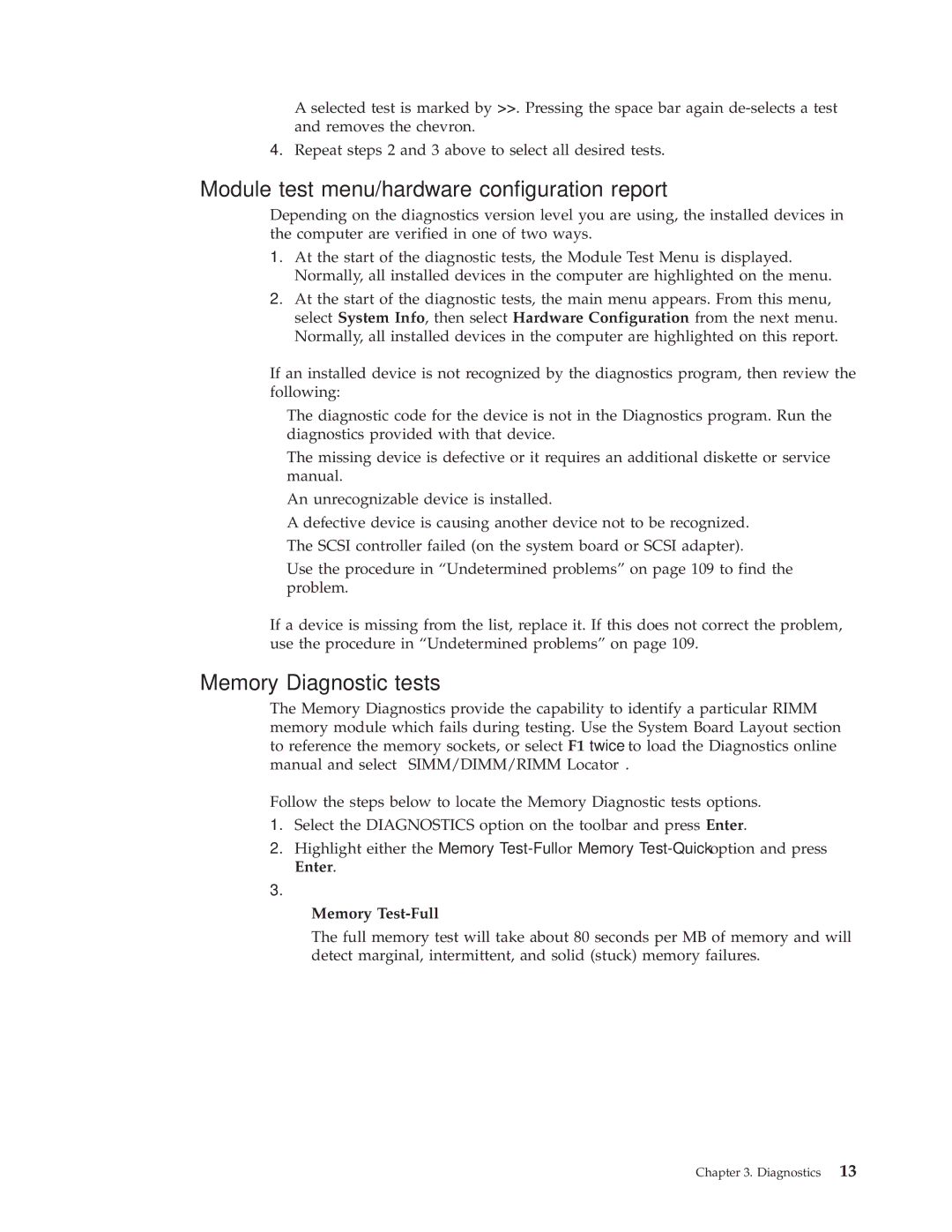 IBM 6336, 6348, 6342, 6339, 6346, 6341, 2257, 2256, 6337 Module test menu/hardware configuration report, Memory Diagnostic tests 