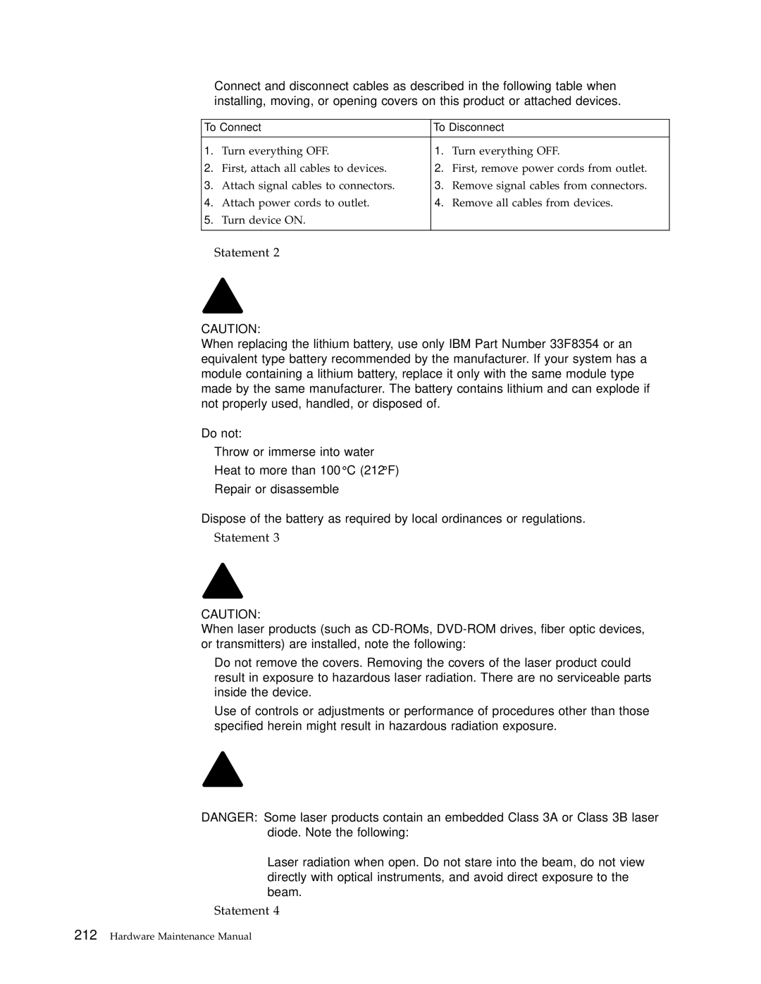 IBM 6348, 6342, 6339, 6346, 6341, 2257, 2256, 6337, 2254, 6347, 6336 manual Do not, To Connect To Disconnect 