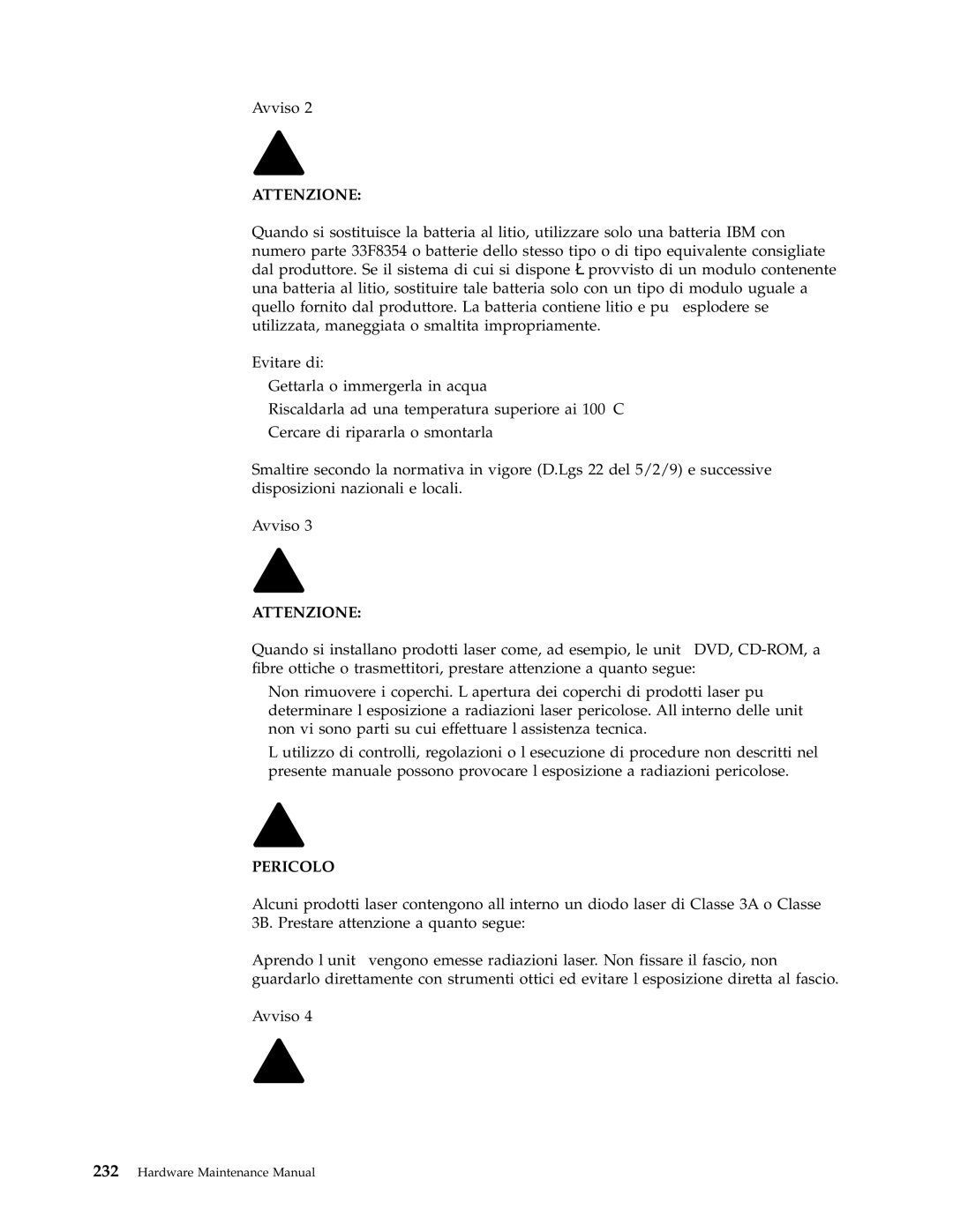 IBM 6347, 6348, 6342, 6339, 6346, 6341, 2257, 2256, 6337, 2254, 6336 manual Attenzione 