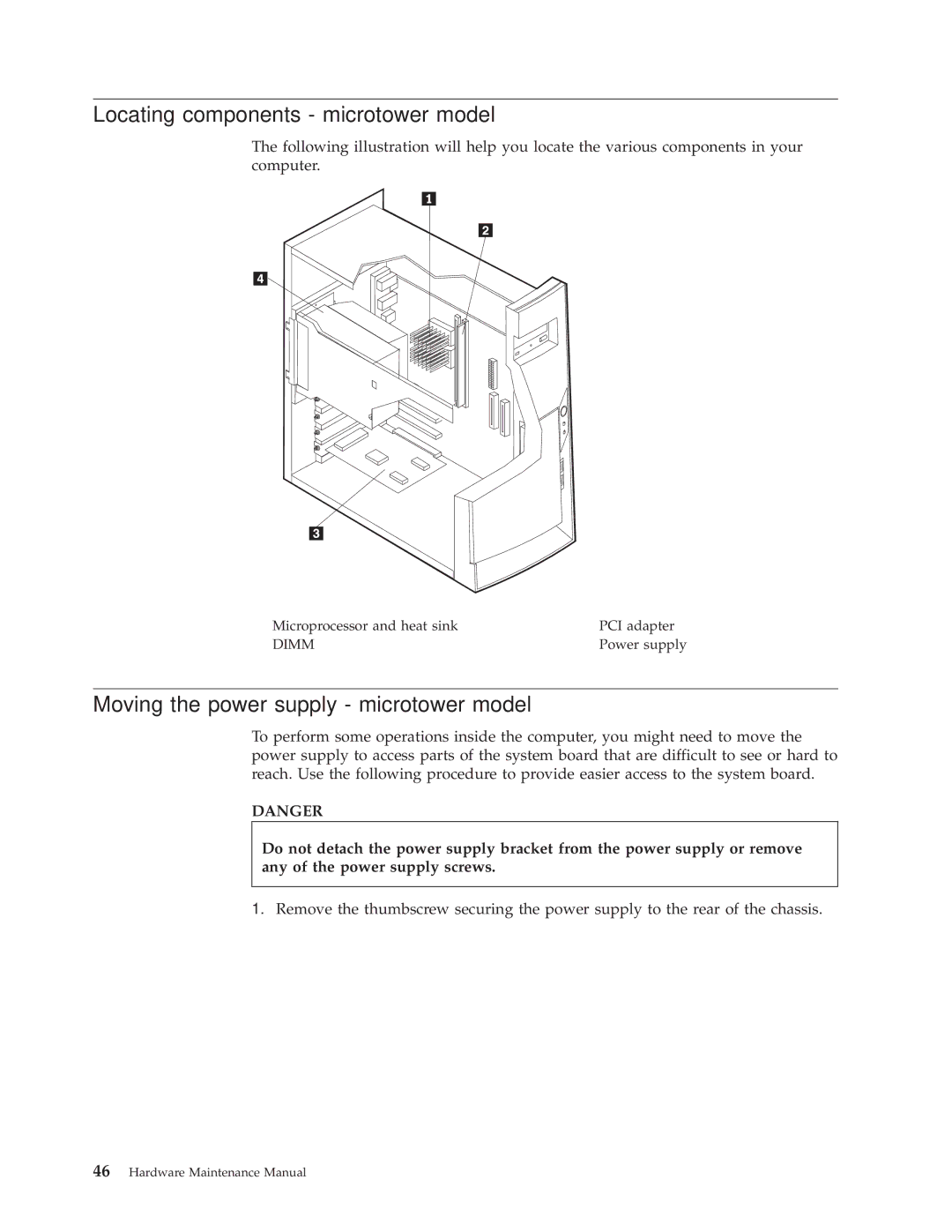 IBM 6336, 6348, 6342, 6339, 6346, 6341, 2257 Locating components microtower model, Moving the power supply microtower model 