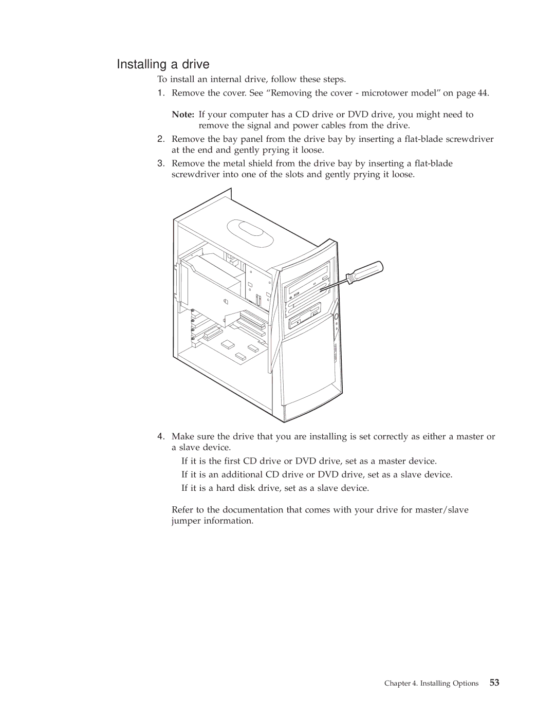 IBM 2256, 6348, 6342, 6339, 6346, 6341, 2257, 6337, 2254, 6347, 6336 manual Installing a drive 