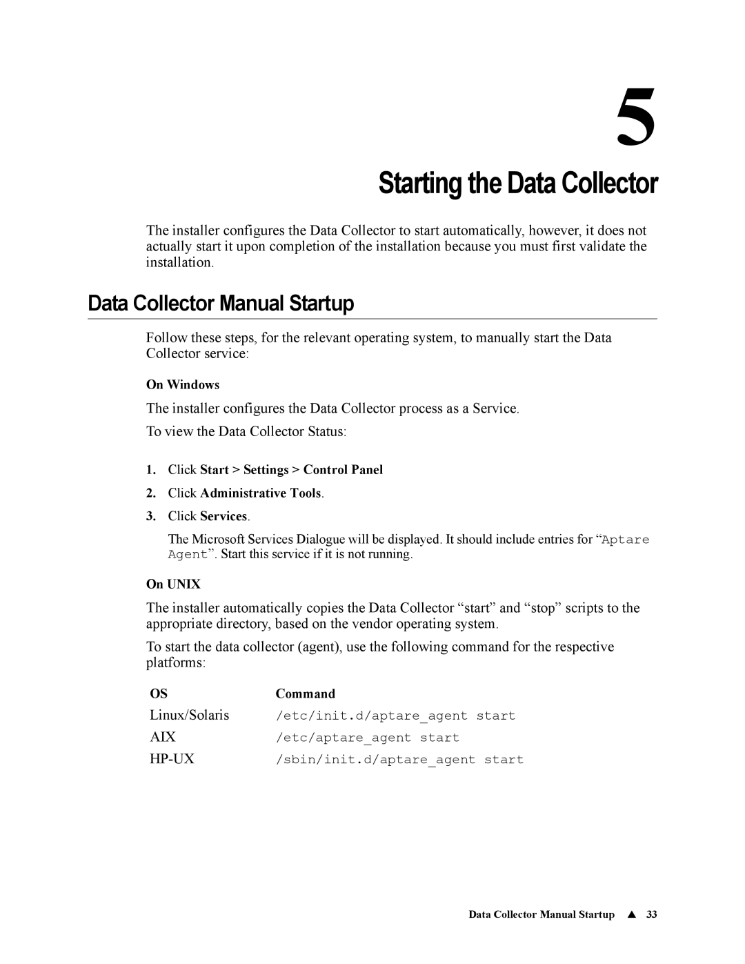 IBM 6.5 manual Starting the Data Collector, Data Collector Manual Startup, On Unix, Command 