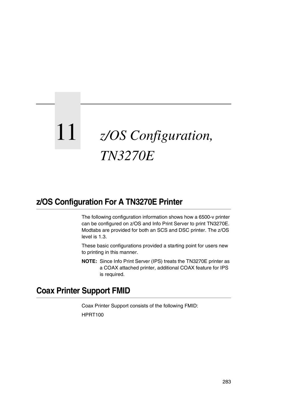 IBM 6500 manual OS Configuration For a TN3270E Printer, Coax Printer Support Fmid, HPRT100 