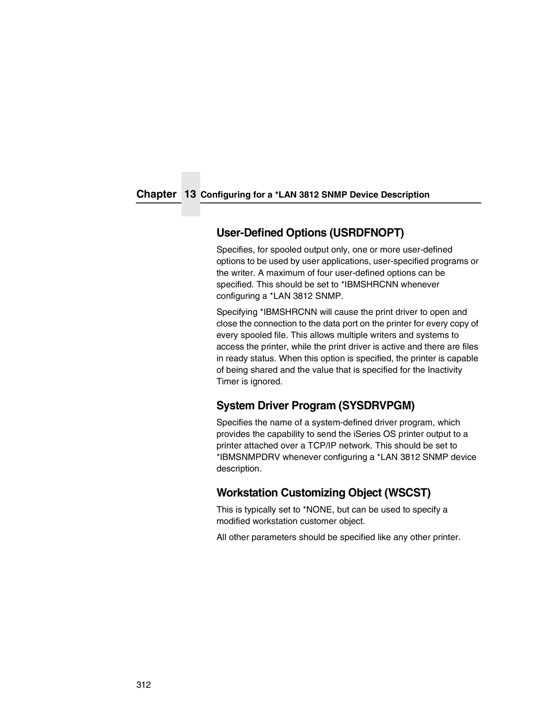 IBM 6500 manual User-Defined Options Usrdfnopt, System Driver Program Sysdrvpgm, Workstation Customizing Object Wscst 