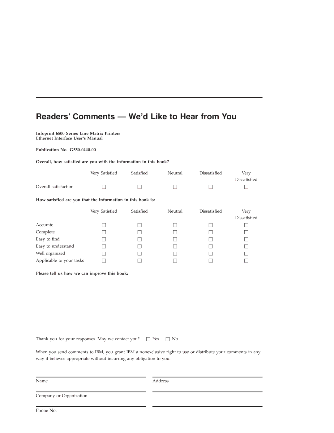 IBM 6500 manual Readers’ Comments We’d Like to Hear from You, How satisfied are you that the information in this book is 