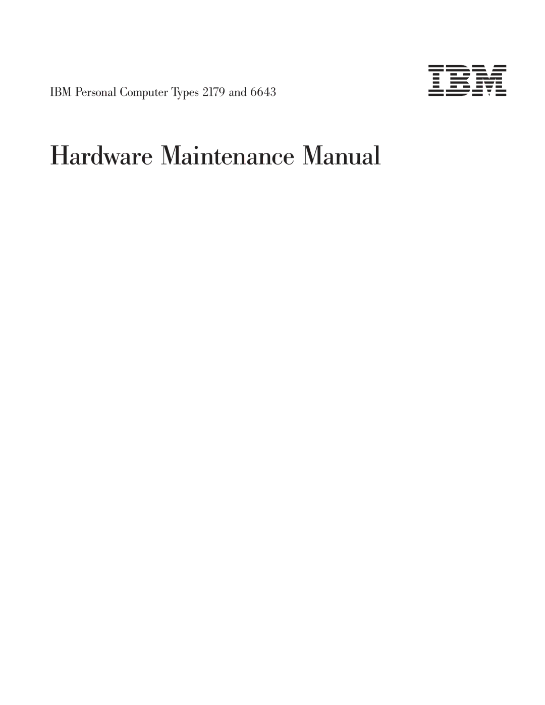 IBM 2179, 6643 manual Hardware Maintenance Manual 