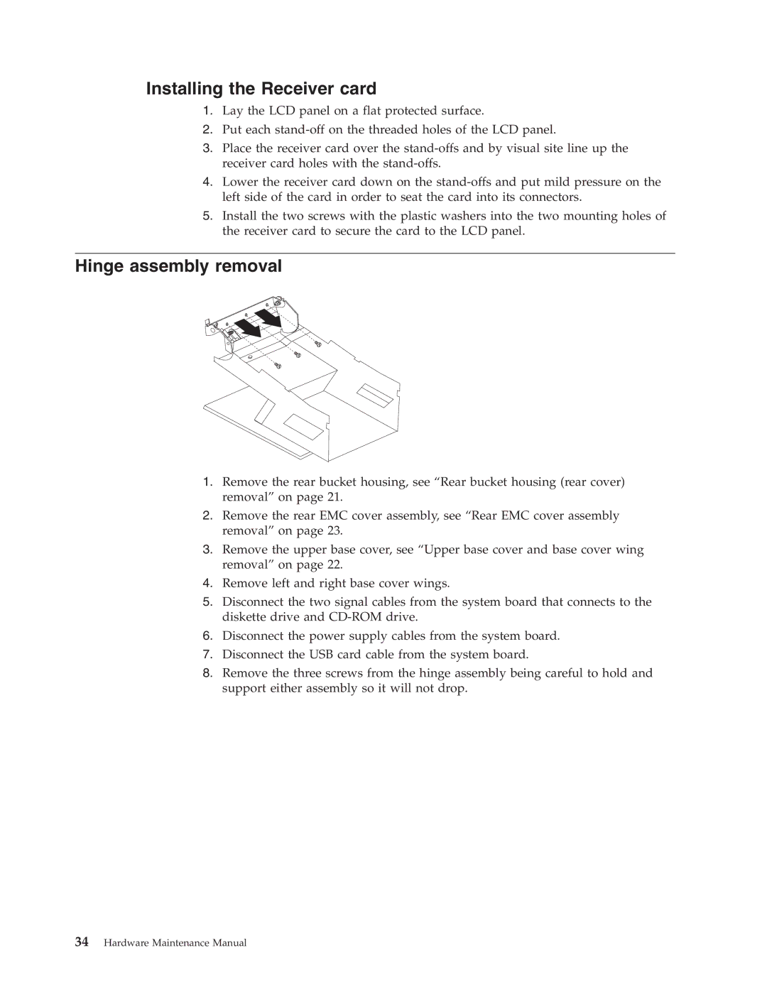 IBM 6643, 2179 manual Installing the Receiver card, Hinge assembly removal 