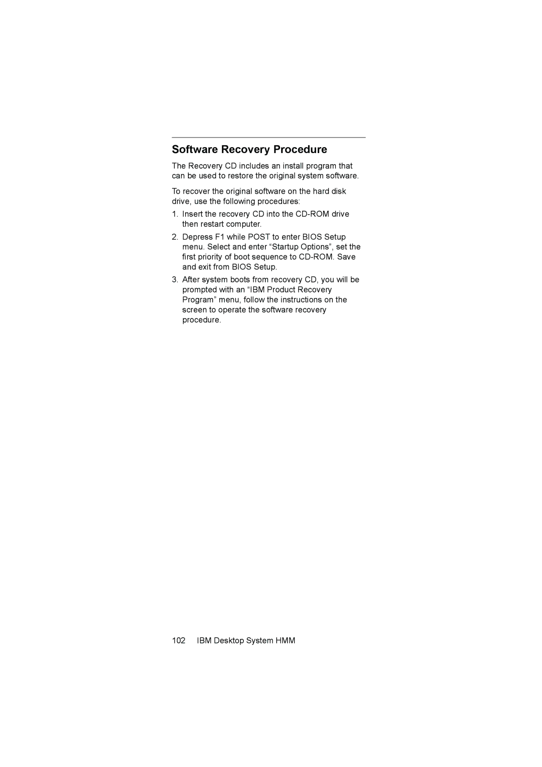 IBM 6646, 6645, 6644 manual Software Recovery Procedure 