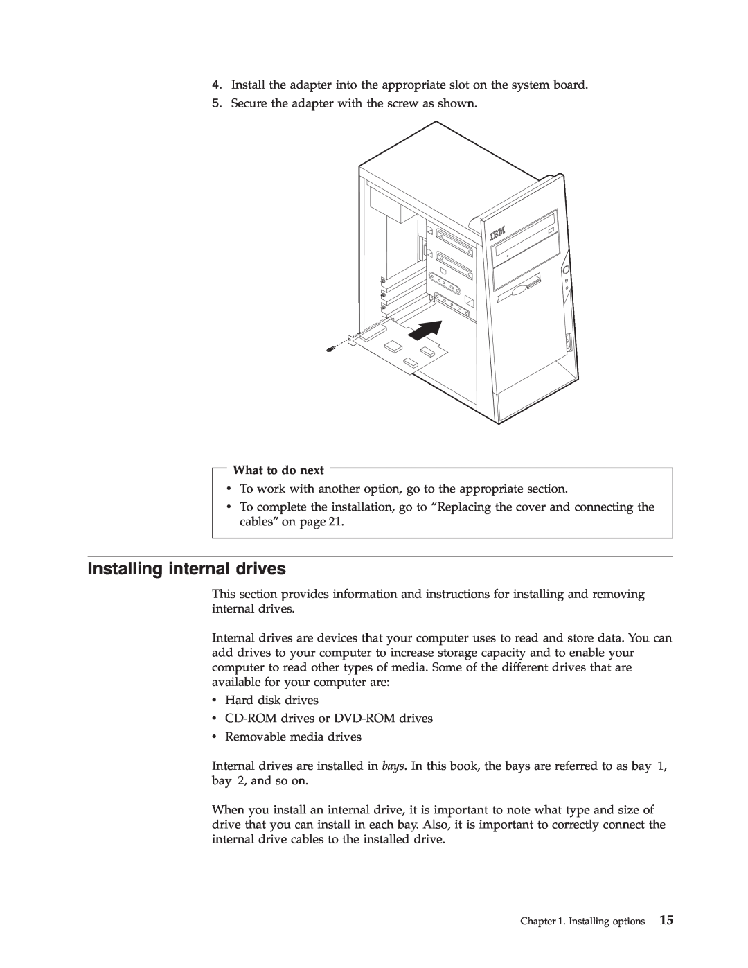 IBM 2289, 6824 manual Installing internal drives, What to do next 